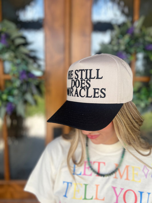 He Still Does Miracles Hat